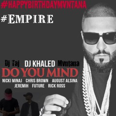 Do U Mind - Mvntana ft. Dj Taj #EMG