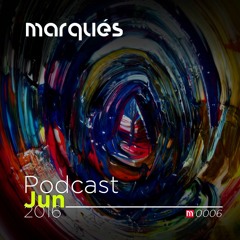 Marqués - Podcast June 2016
