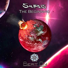 Saurus - The Beginning / OUT NOW! @ Beat On Records