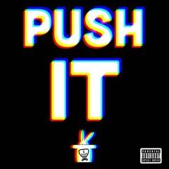 Push It ( Remix )