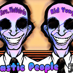 Plastic People ft. Kid Yung
