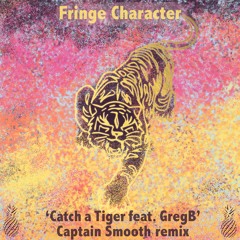 Catch A Tiger feat GregB (Captain Smooth remix)