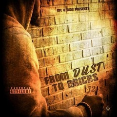 FROM DUST TO BRICKS X FED LIST X J2