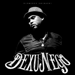 Diomedes Chinaski - DexuNego [Prod. Mazili]