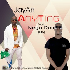 Any Ting Feat. Nega Don