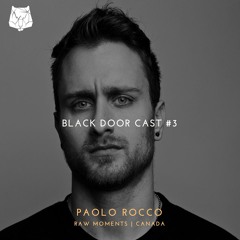 Black Door Cast - Episode 3: Paolo Rocco Live (Raw Moments | Canada)
