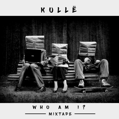 kullë - Who Am I? (Commercial House Mixtape)