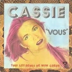 Cassie - Vous