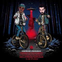 icekream & Manuman - Stranger Tingz