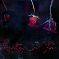 Something Out There