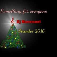 Something For Everyone  - Christmas Mix Dec 16