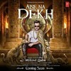 Aise Na Dekh - millind gaba