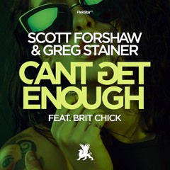 Scott Forshaw & Greg Stainer feat. Brit Chick - Can't Get Enough [PinkStar Records]