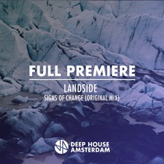 Premiere: Landside - Signs Of Change (Original Mix)