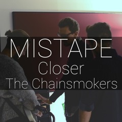 Mistape - Closer (The Chainsmokers Lounge Version)