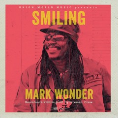Mark Wonder - Smiling [Resistance Riddim | Union World Music 2016]