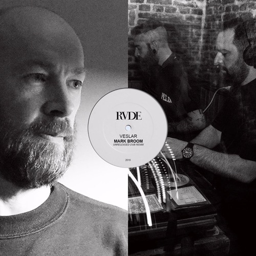 RVDE - Veslar (Mark Broom unreleased dub remix) - 5k FREE DL