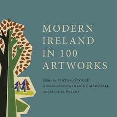 Inside Culture #32 (Modern Ireland in 100 Artworks Special)