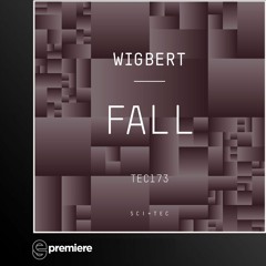 Premiere: Wigbert - Fall (SCI+TEC)