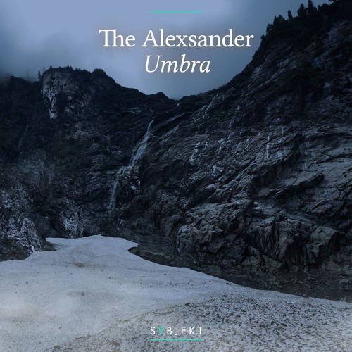 The Alexsander - Umbra (Original Mix)