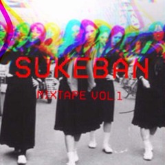 SUKEBAN MIXTAPE VOL.1  /// compiled by Gary Superfly