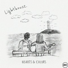 Hearts & Colors - Lighthouse (Andrelli Remix)