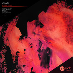 Cyan - Work This