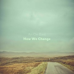 An On Bast - How We Change EP / GK-08