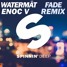 Fade (Enoc V Remix)