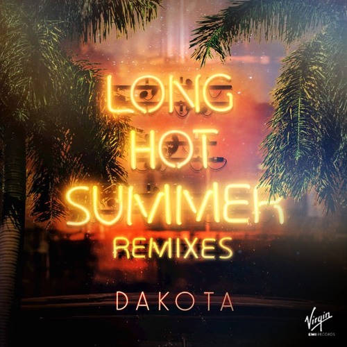 Dakota - Long Hot Summer (Kenny Hectyc Remix) [Virgin EMI]