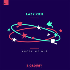 Lazy Rich - Knock Me Out