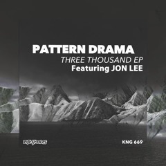 Jon Lee & Pattern Drama - 3000 Preview - Nite Grooves