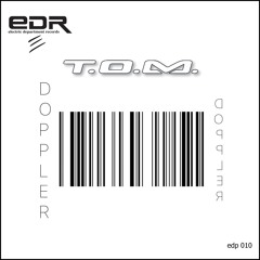 T.O.M - Doppler (snipped)