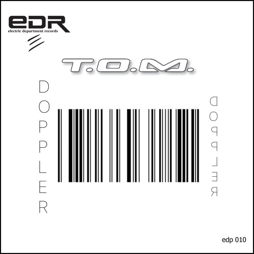 T.O.M - Doppler (snipped)