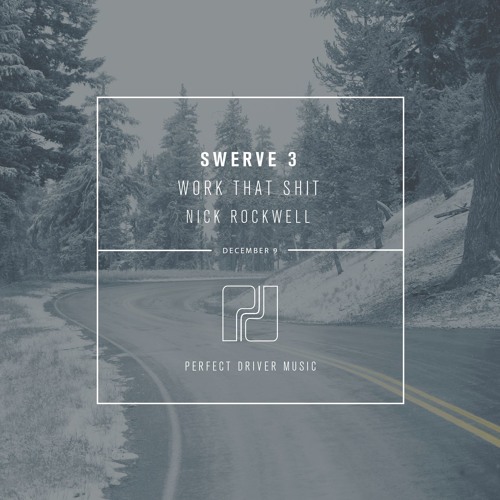Nick Rockwell - Work That Shit - [NEST HQ Premiere] - OUT NOW