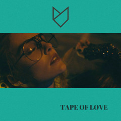 Tape Of Love (feat. Toby Gruenzweil)