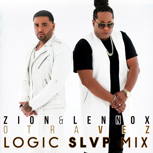 Zion Y Lennox - Otra Vez (Logic Slvp Mix)