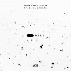 Heuse & Zeus X Crona - Pill (feat. Emma Sameth) [NCS Release]