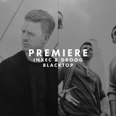 Premiere: Inxec & Droog - Blacktop