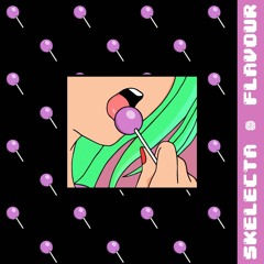 Skelecta - Flavour [OUT NOW on 877]