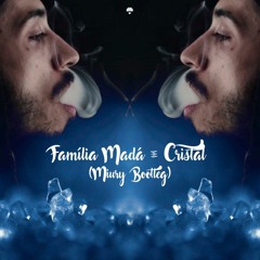 Família Madá - Cristal (Miury Bootleg) [Free Download em Comprar]