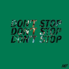 Magic Flowers - Don't Stop [Exclusive]