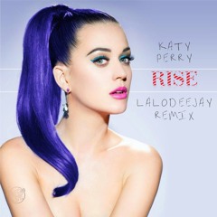Rise - Lalodeejay Remix