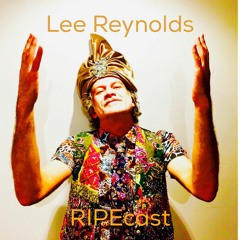 Lee Reynolds RIPEcast Special Guest Mix