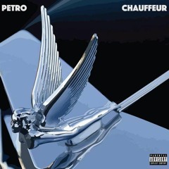 PETRO - Chauffeur Prod. TheBeatCartel & Mace Lee