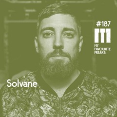 My Favourite Freaks Podcast #187 Solvane