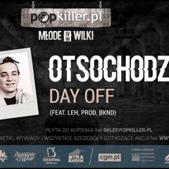 10. Otsochodzi - Day Off (feat. Leh)