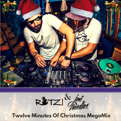 Jimi Needles & Ratzi - Twelve Minutes Of Xmas (MegaMix)