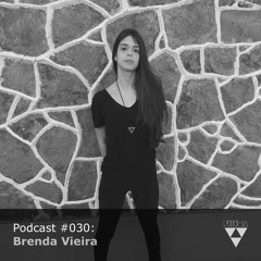 Prismacast #030: Brenda Vieira