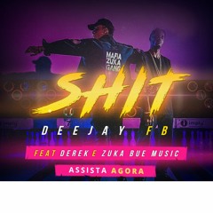 Shit (feat. Derek, ZukaBueMusic)